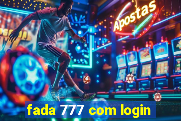 fada 777 com login